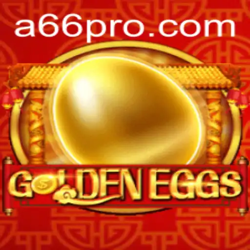 Discover the Exciting World of GoldenEggs: A66 Edition