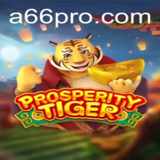 ProsperityTiger: Unleashing the Power of A66 in Gaming
